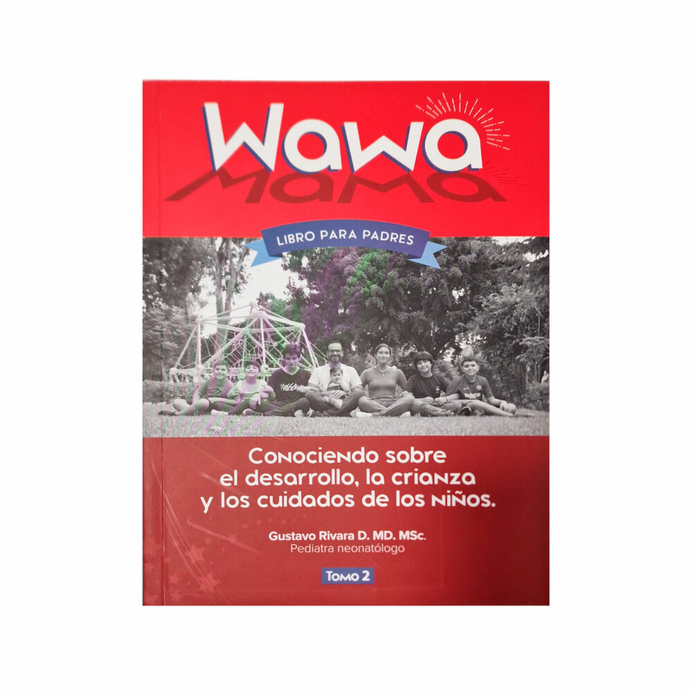 LIBRO WAWA TOMO 2 PARA PADRES DEL DR GUSTAVO RIVARA