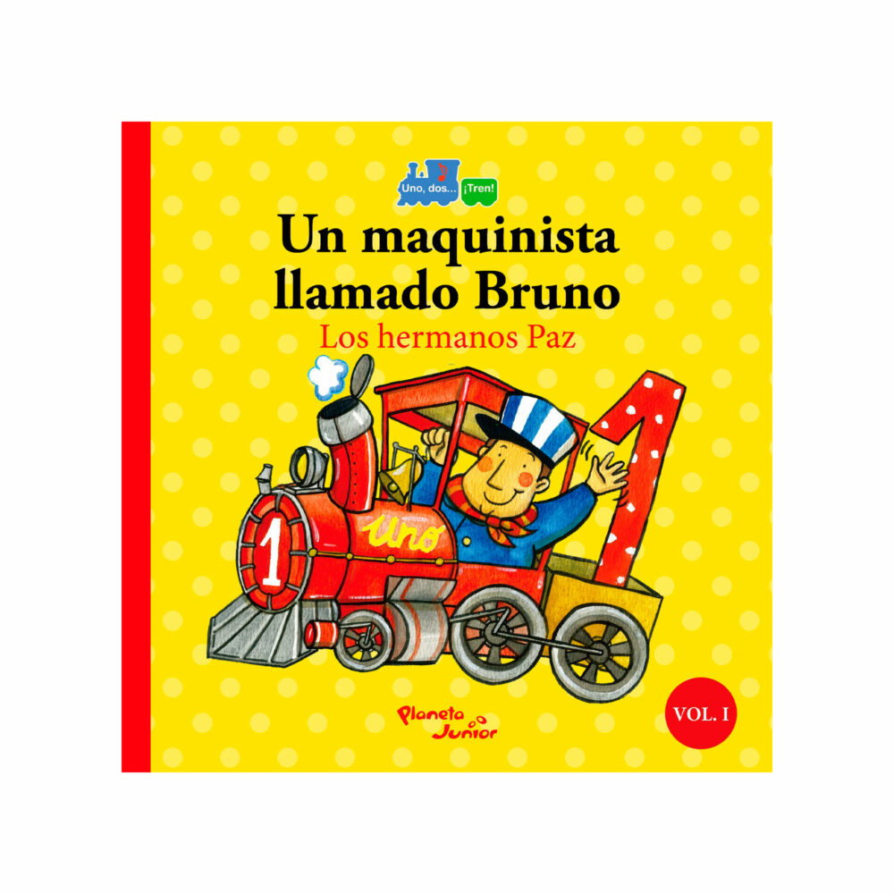 UN MAQUINISTA LLAMADO BRUNO / DOS PATITOS LLEVAN ARROZ PLANETA JUNIOR